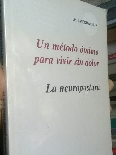 Un Método Optimo Para Vivir Sin Dolor (nuevo)