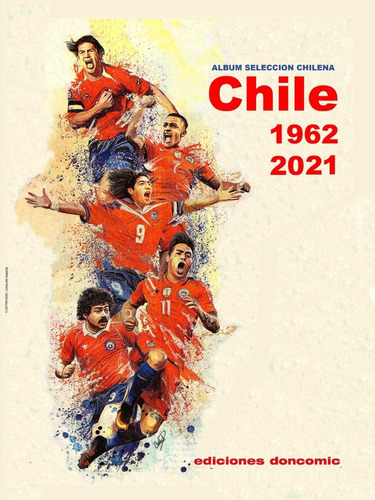 Álbum Seleccion Chilena 1962-2021 Formato Impreso 88 Pgs.