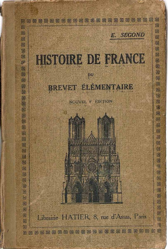 Histoire De France - E. Segond - Edit. Hatier