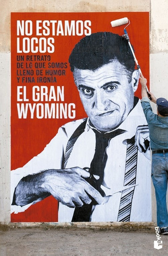 Libro No Estamos Locos - Wyoming
