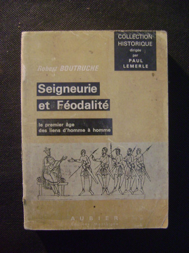 Seigneurie Et Feodalite Robert Boutruche