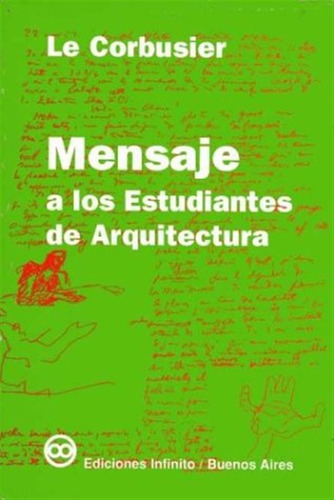 Mensaje A Los Estudiantes De Arquitectura -teoria E H? De La