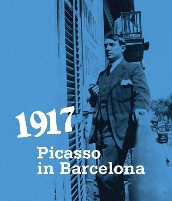 Libro 1917. Picasso In Barcelona - Malen Gual