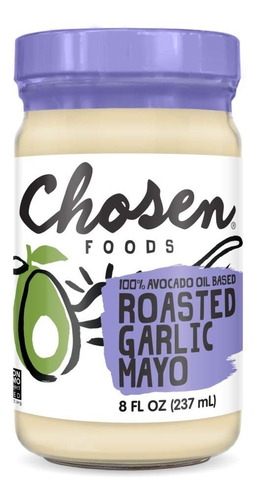 Chosen Foods Roasted Garlic Mayo 237 Ml