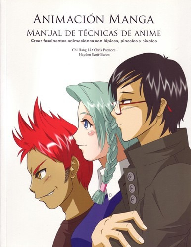 Animación Manga - Manual De Técnicas De Animé | Ed. Acanto