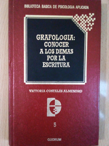 Grafologia: Conocer A Los Demas Por La Escritura A99