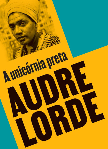 A unicórnia preta, de Lorde, Audre. Série Coleção Audre Lorde Editora Maíra Nassif Passos, capa mole em inglés/português, 2020