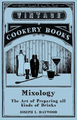 Libro Mixology - The Art Of Preparing All Kinds Of Drinks...