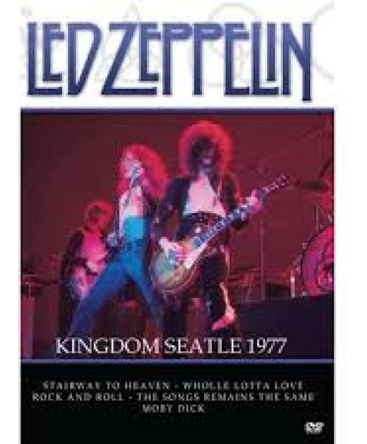 Dvd Led Zeppelin - Kingdom Seatle 1977
