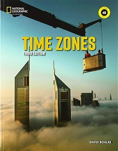 Time Zones 4 3/Ed - Split B + Sticker Code Online Practice, de Bohlke, David. Editorial National Geographic Learning, tapa blanda en inglés americano, 2020