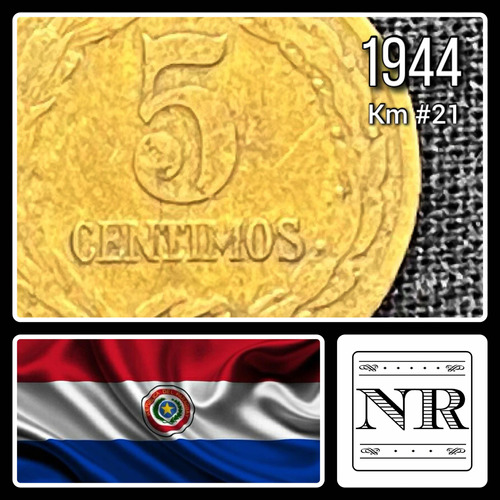 Paraguay - 5 Céntimos - Año 1944 - Km #21 - León + Gorro