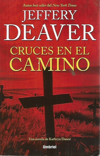 Cruces En El Camino - Jeffery Deaver