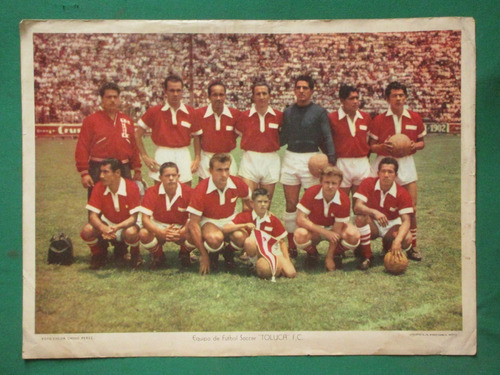 1960's Toluca F.c. Equipo De Futbol Soccer Poster La Prensa