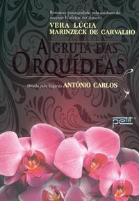 Libro Gruta Das Orquideas A Nova Edicao De Carlos Antonio P