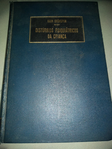 Distúrbios Psiquiátricos Da Criança - Haim Grunspun