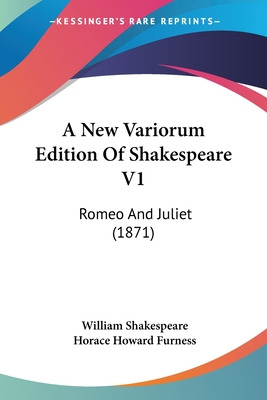 Libro A New Variorum Edition Of Shakespeare V1: Romeo And...