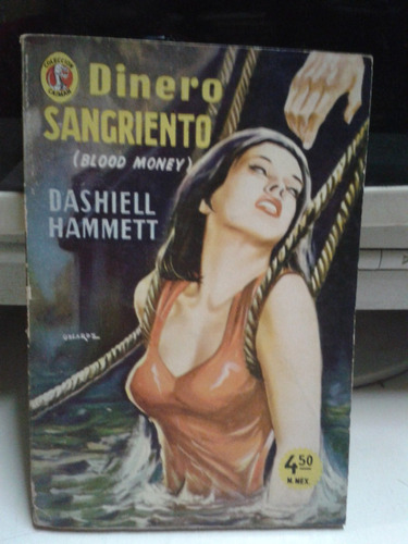 Dinero Sangriento * Dashiell Hammett  * Caiman * Policial