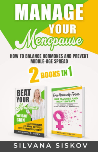 Libro: Manage Your Menopause 2 Books In 1: How To Balance