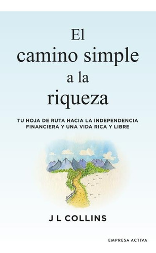 Camino Simple A La Riqueza, El  - James L. Collins