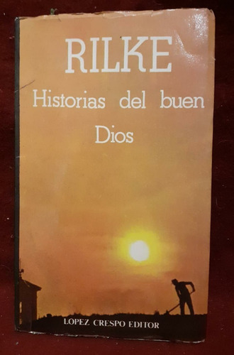 Historias Del Buen Dios - Rainer Maria Rilke