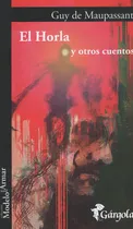Comprar Libro El Horla Y Otros Cuentos - Guy De Maupassant