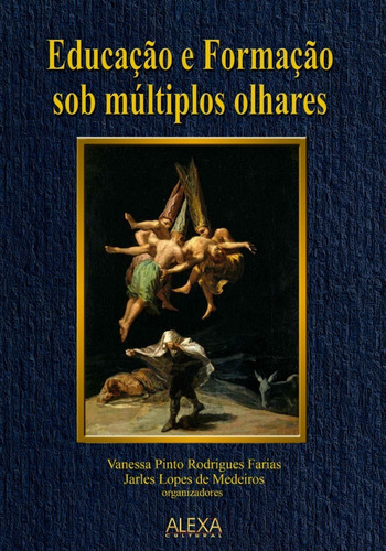 Imagem 1 de 1 de Educação E Formação Docente Sob Múltiplos Olhares