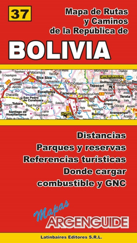 Mapa De Bolivia Rutas Y Caminos Argenguide