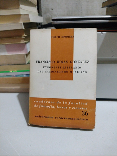 Francisco Rojas González Exponente Literario Del Nacionalism