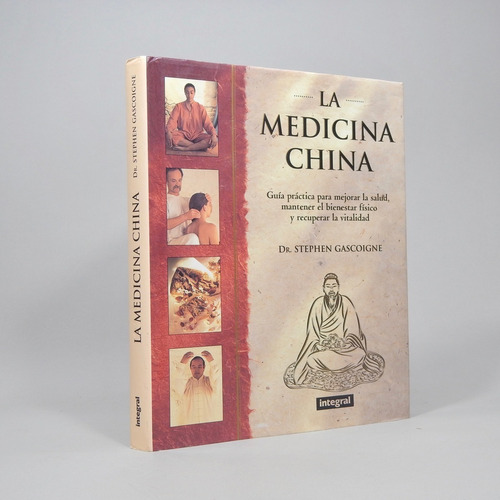 La Medicina China Dr Stephen Gascoigne 1998 