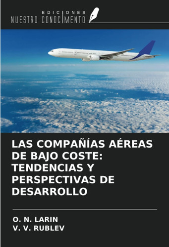 Libro: Las Compañías Aéreas De Bajo Coste: Tendencias Y Pers