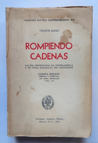 Vicente Sáenz Rompiendo Cadenas Las Del Imperialismo 1962