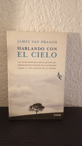 Hablando Con El Cielo - James Van Praagh