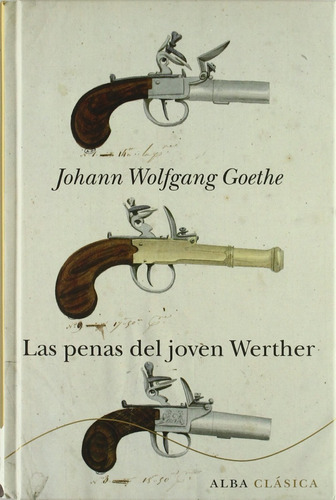 Las Penas Del Joven Werther-johann Wolfgang Goethe