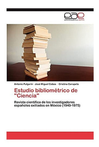 Libro: Estudio Bibliométrico  Ciencia : Revista Científi&..
