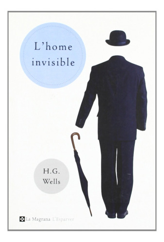 Libro L'home Invisible De George Wells Herbert