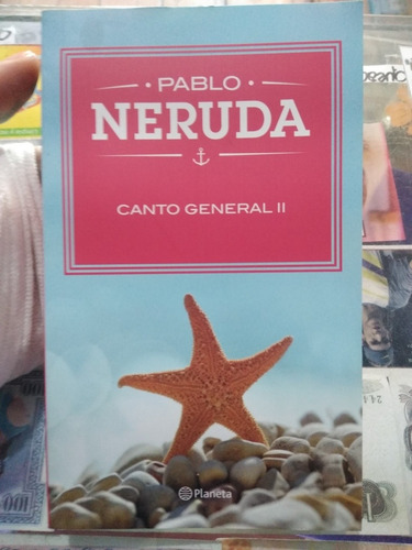 Canto General 2 Pablo Neruda Planeta 