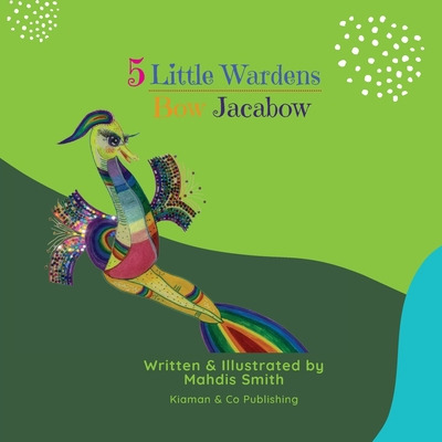 Libro 5 Little Wardens: Bow Jackabow - Smith, Mahdis