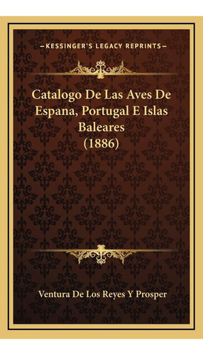 Libro Catalogo De Las Aves De Espana, Portugal E Islas  Lhs2
