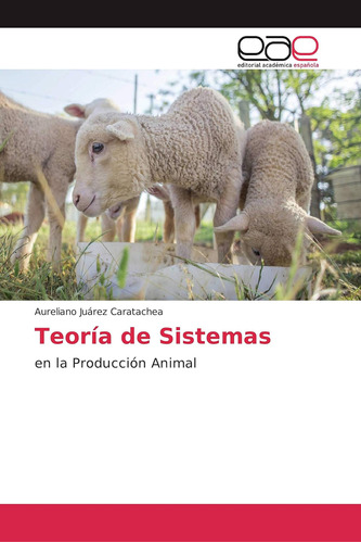 Libro: Teoría De Sistemas: En La Producción Animal (spanish 