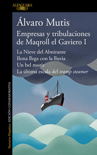 Empresas Y Tribulaciones De Maqroll El Gaviero I 81nip