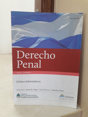 Derecho Penal Año 3 Nro 7: Delitos Informáticos