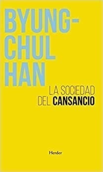 Libro La Sociedad Del Cansancio   3 Ed De Byung Chul Han