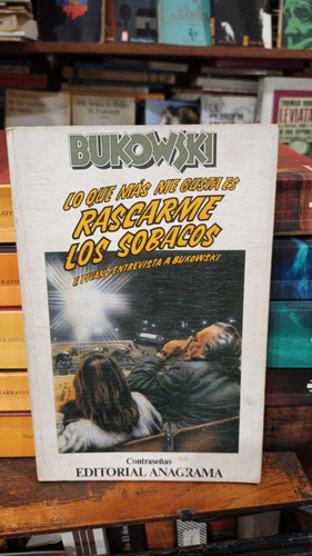 Bukowski Lo Que Mas Me Gusta Es Anagrama Primer Edicion 1983