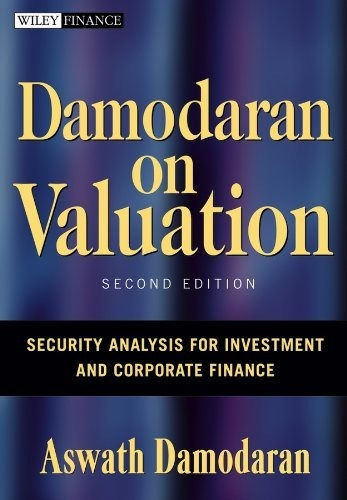 Damodaran On Valuation: Security Analysis For Investment And