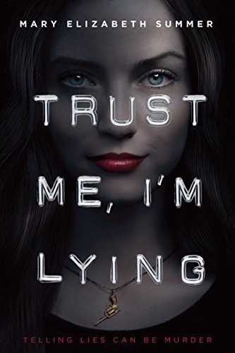 Trust Me, Im Lying (trust Me Series) - Summer, Mary., De Summer, Mary Elizabeth. Editorial Ember En Inglés