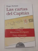 Comprar Las Cartas Del Capitan De H. Soriani Editorial Octubre, De Hugo Soriani. Editorial Octubre, Tapa Blanda En Español, 2023