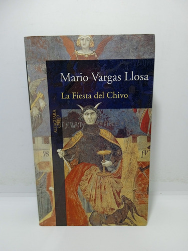 La Fiesta Del Chivo - Mario Vargas Llosa - Lit Lat. 