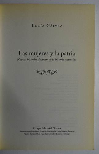 Las Mujeres Y La Patria: Nuevas Historias De Amor De La C247 (Usado)