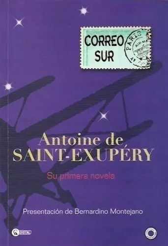 Antoine De Saint-exupéry - Correo Sur - Libro Nuevo