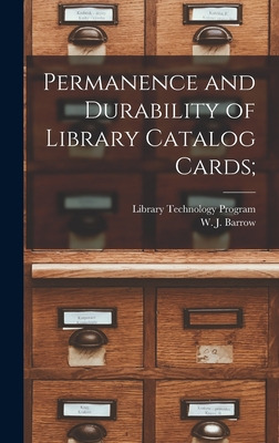 Libro Permanence And Durability Of Library Catalog Cards;...